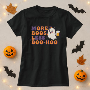 Fun Halloween Tee; More Boos, Less Boo-Hoo Ghost T-Shirt