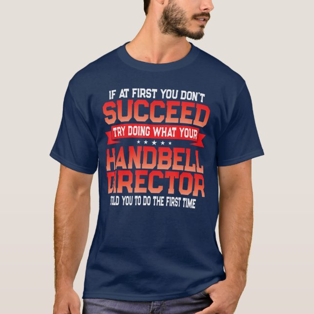Fun Handbell Director Saying Funny Music Quote ret T-Shirt (Front)