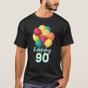 Fun Happy 90 Year Old Colourful Balloons 90th Birt T-Shirt