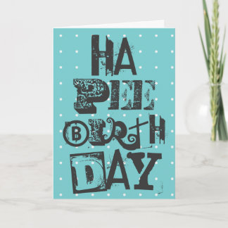 Fun Happy Birthday Card