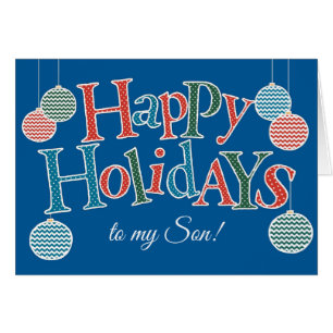 Fun Happy Holidays, for Son, Colourful Baubles