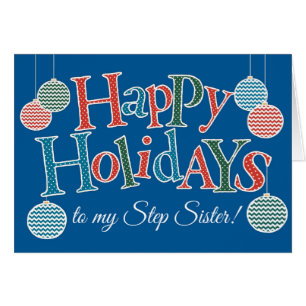 Fun Happy Holidays, for Step Sister, Baubles