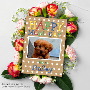  Fun Happy Mothers Day Wish with Dog Photo Card