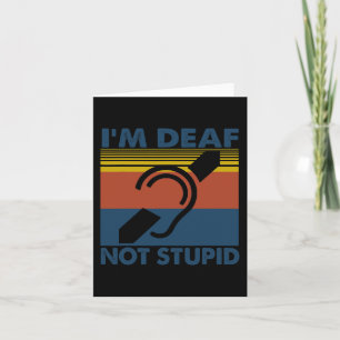 Fun Hearing Impaired ASL Sign Language I'm Deaf No Card
