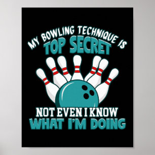 Fun Hilarious Bowler Joke Humour Funny Bowling Des Poster