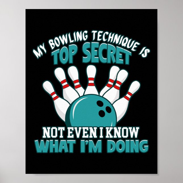 Fun Hilarious Bowler Joke Humour Funny Bowling Des Poster (Front)
