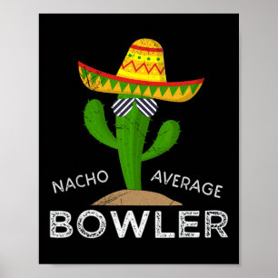 Fun Hilarious Bowler Joke Humour Funny Bowling Say Poster