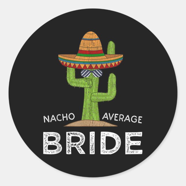 Fun Hilarious Bride Humour _ Funny Saying Bride  Classic Round Sticker (Front)