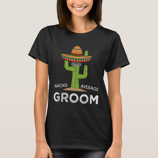 Fun Hilarious Groom Humour _ Funny Saying Groom Lo T-Shirt (Front)