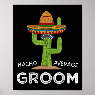 Fun Hilarious Groom Humour _ Funny Saying Groom  Poster