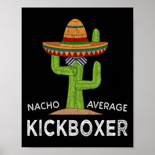 Fun Hilarious Kickboxer Meme Funny Kickboxing  Poster