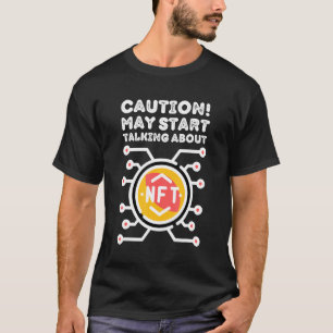 Fun Hilarious Nft Meme Saying Crypto Nfts 1 T-Shirt