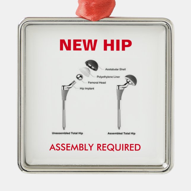 Fun Hip Replacement - Assembly Required Metal Ornament (Front)