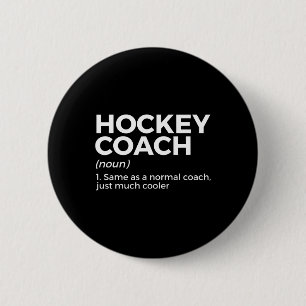 Fun Hockey Coach Definition 6 Cm Round Badge