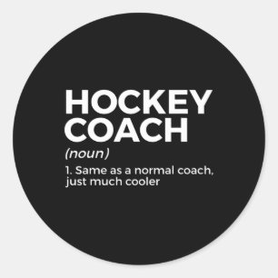 Fun Hockey Coach Definition Classic Round Sticker