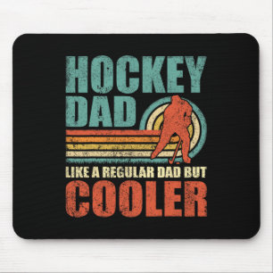 Fun Hockey Dad Like A Regular Dad But Cooler Fathe Mouse Pad