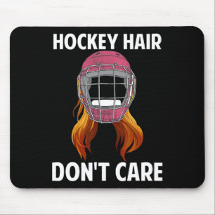 Fun Hockey Hair Don't Care Wintersports Female Hoc Mouse Pad