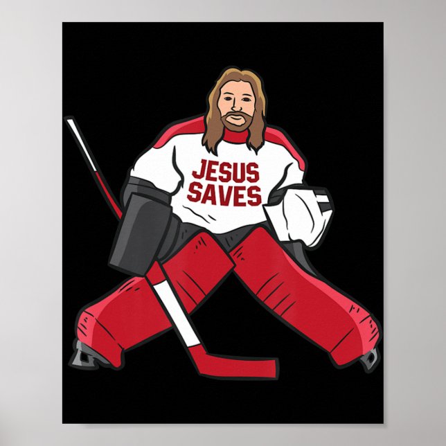 Fun Hockey Jesus Saves Hockey Goalie  Poster (Front)
