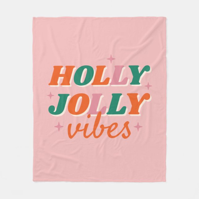 Fun Holly Jolly Vibes Christmas Design Fleece Blanket (Front)