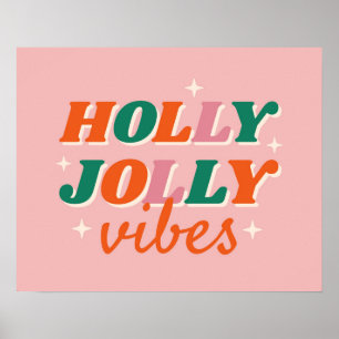 Fun Holly Jolly Vibes Christmas Design Poster
