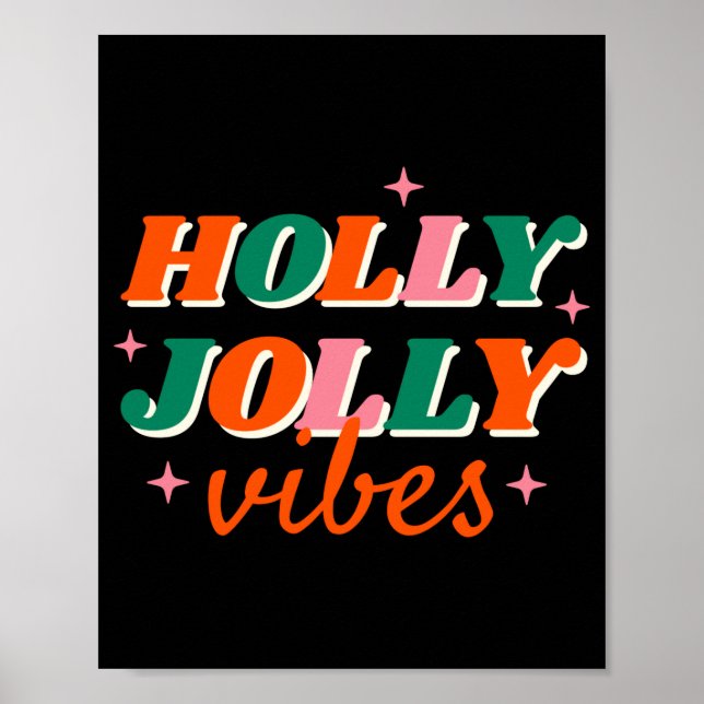 Fun Holly Jolly Vibes Christmas Design Toddler T S Poster (Front)