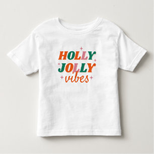 Fun Holly Jolly Vibes Christmas Design Toddler T-Shirt