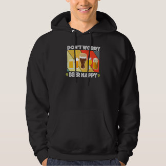 Fun Home Brew Craft Beer Dont Worry Beer Happy IPA Hoodie
