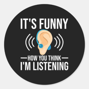 Fun How You Think Deaf Deaf Awareness Classic Round Sticker