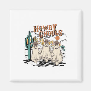 Fun Howdy Ghouls Western Halloween Fall Ghosts Wom Magnet