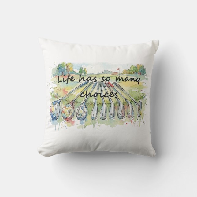 Fun Humor Golf Golfing Quote Life Choices Cushion (Front)