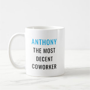 Fun Humor World's Okayest Coworker Custom Text Coffee Mug