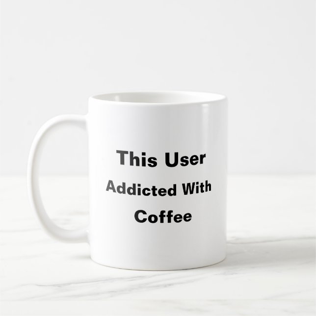 Fun Humour Coffee Addictions  Mug (Left)