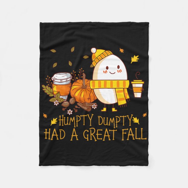 Fun Humpty Dumpty Had A Great Fall  Fleece Blanket (Front)