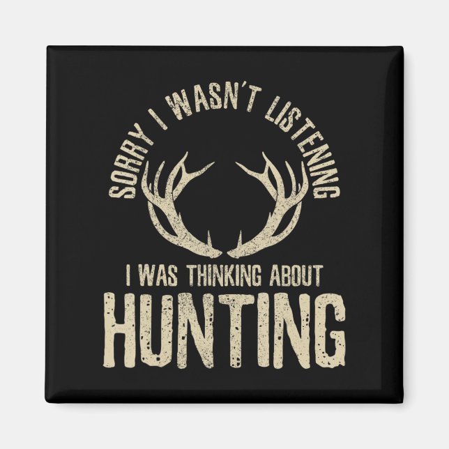 Fun Hunting Quote Saying Deer Venison Elk Hunter G Magnet (Front)