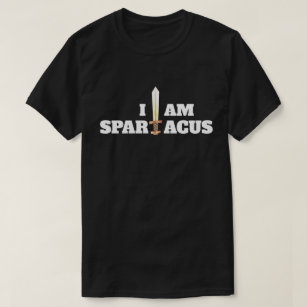 Fun "I Am Spartacus" with Sword T-Shirt