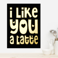 Fun I Like You A Latte Black Luxury