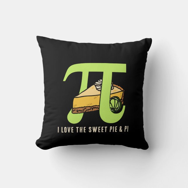 Fun I LOVE PIE AND PI Day Cushion (Front)