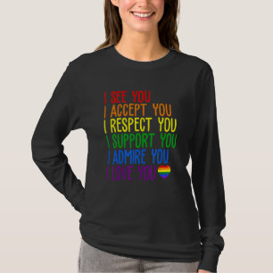 Fun I See Accept Respect Support Admire Love You L T-Shirt