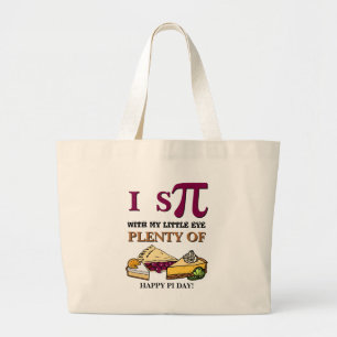 Fun I SPY PLENTY OF PIE Happy Pi Day Large Tote Bag