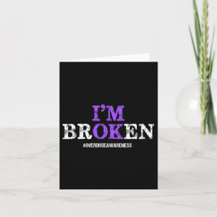 Fun I'm Broken Overdose Pruple Ribbon Overdose Awa Card