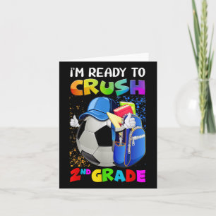 Fun Im Ready To Crush 2nd Grade Back To School Soc Card