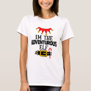 Fun Im The Adventurous Elf Costumes Christmas Fami T-Shirt