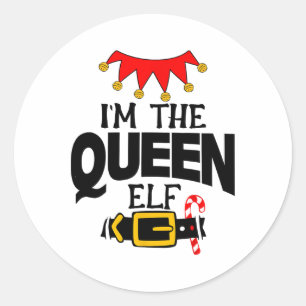 Fun Im The Queen Elf Costumes Christmas Family Mat Classic Round Sticker