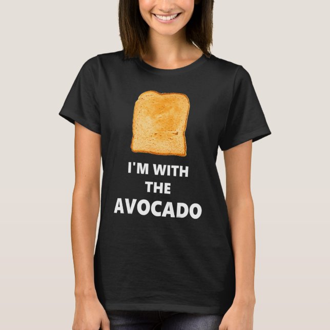 Fun I'm with the Avocado Toast Halloween Costume T-Shirt (Front)