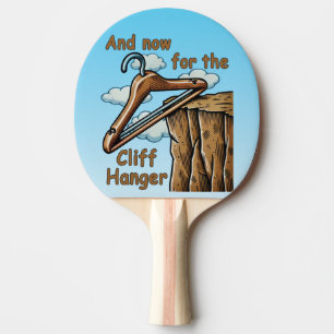 Fun Image of Cliff Hanger with Playful Wordplay Ping Pong Paddle