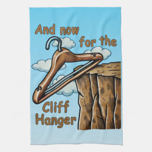 Fun Image of Cliff Hanger with Playful Wordplay Tea Towel