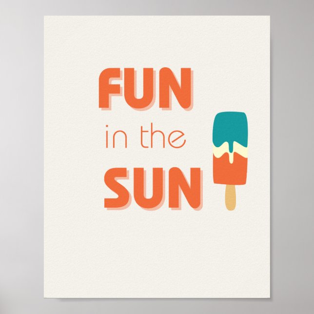 fun in the sun Poster & Prints (Front)