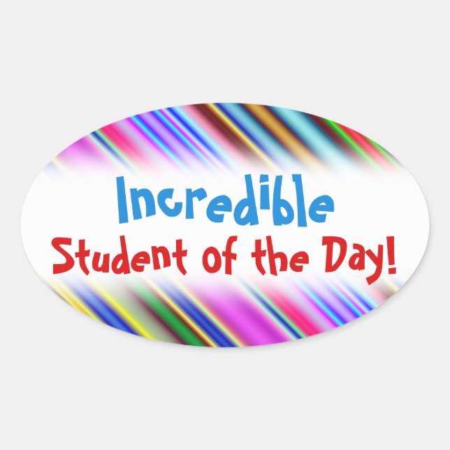Fun "Incredible Student of the Day!" Sticker (Front)
