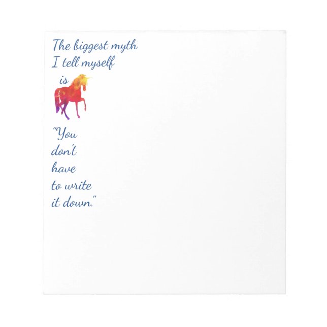 Fun Inspirational Quote Rainbow Coloured Unicorn Notepad (Front)