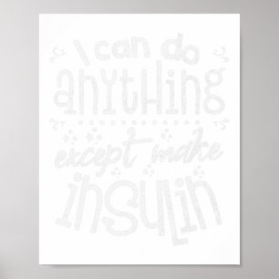 Fun Insulin T1D Diabetes Diabetes Awareness Day T Poster